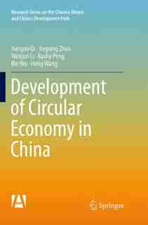 Development Of Circular Economy In China by Jianguo Qi