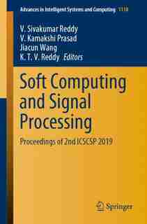 Soft Computing And Signal Processing: Proceedings Of 2nd Icscsp 2019 by V. Sivakumar Reddy