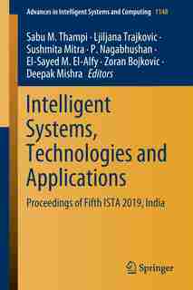 Intelligent Systems, Technologies And Applications: Proceedings Of Fifth Ista 2019, India by Sabu M. Thampi