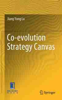 Co-evolution Strategy Canvas by Jiang Yong Lu