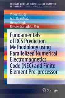 Fundamentals Of Rcs Prediction Methodology Using Parallelized Numerical Electromagnetics Code (nec) And Finite Element Pre-processor by Vineetha Joy