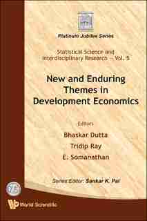 New and Enduring Themes in Development Economics by Bhaskar Dutta
