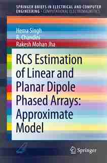 Rcs Estimation Of Linear And Planar Dipole Phased Arrays: Approximate Model by Hema Singh
