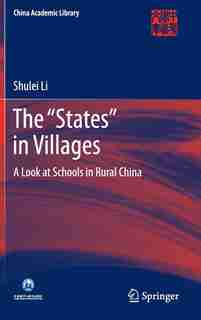 The "states" In Villages: A Look at Schools in Rural China by Li Shulei