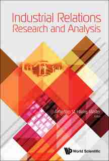 Industrial Relations Research And Analysis by Walter Amedzro St-hilaire