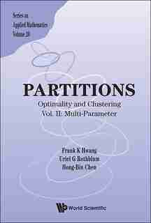 Partitions: Optimality And Clustering - Vol Ii: Multi-parameter by Frank Kwang-ming Hwang