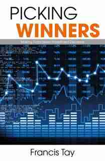 Picking Winners by Francis Tay