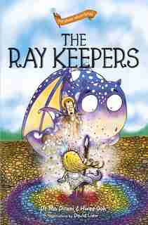 The Ray Keepers: The Plano Adventures by Dr Mo Dirani
