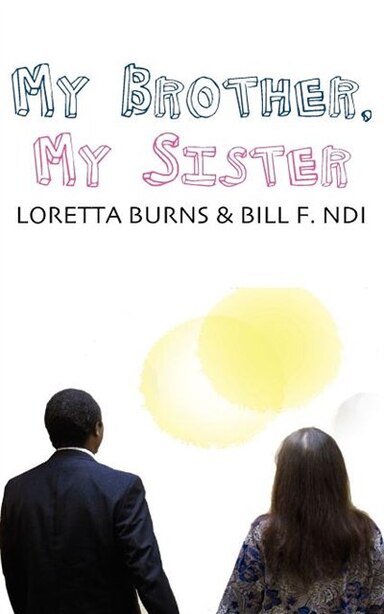 My Brother, My Sister by Loretta Burns