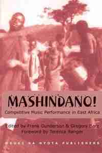 Mashindano! Competetive Music Perfforman by Frank D. Gunderson