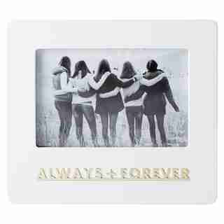 EXPRESSIONS PICTURE FRAME ALWAYS AND FOREVER 4" X 6"