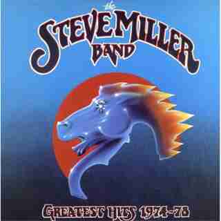 MILLER, STEVE - 1974-1978: GREATEST HITS