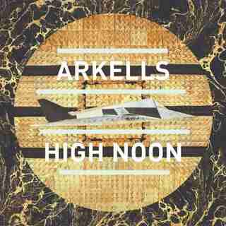 ARKELLS - HIGH NOON (180G) - VINYL