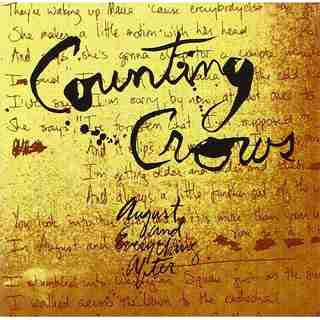 COUNTING CROWS AUGUST & EVERYTHING A