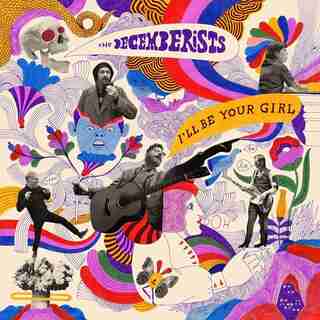DECEMBERISTS - I'LL BE YOUR GIRL - VINYL