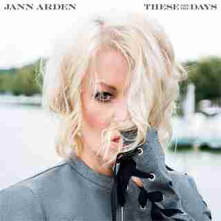 JANN ARDEN - THESE ARE THE DAYS - VINYL