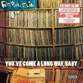 FATBOY SLIM - YOU'VE COME ALONG WAY (20T