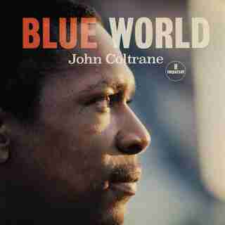 JOHN COLTRANE - BLUE WORLD - VINYL