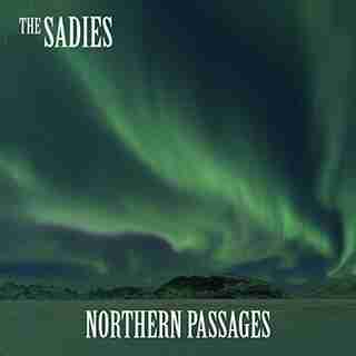 SADIES NORTHERN PASSAGES VINYL
