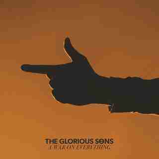THE GLORIOUS SONS - A WAR ON EVERYTHING - VINYL