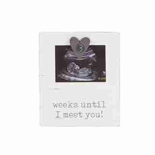 "WEEKS UNTIL I MEET YOU" ULTRASOUND FRAME
