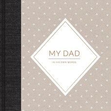 My Dad: In His Own Words Guided Journal