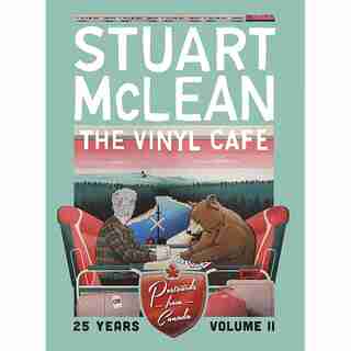 Stuart Mclean's Vinyl Café 25 Years Vol. II: Postcards from Canada