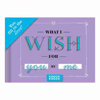 Knock Knock What I Wish for You Fill in the Love Journal (New Design)