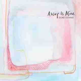 GORD DOWNIE - AWAY IS MINE DELUXE 2LP - VINYL