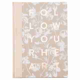 Hard Cover Journal - Follw Your Heart