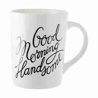 Good Morning Handsome Mug
