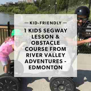 1 KIDS SEGWAY LESSON & OBSTACLE COURSE FROM RIVER VALLEY ADVENTURES - CALGARY