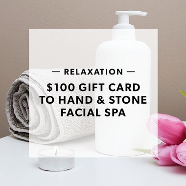 $100 GIFT CARD TO HAND & STONE FACIAL SPA