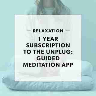 1 YEAR SUBSCRIPTION TO UNPLUG: GUIDED MEDITATION