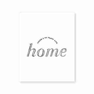 NO PLACE LIKE HOME ART PRINT - 8" X 10"