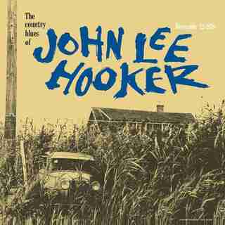 JOHN LEE HOOKER - THE COUNTRY BLUES OF JOHN LEE HOOKER - VINYL