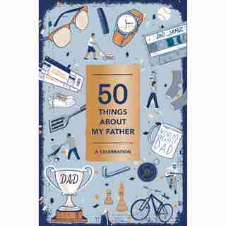 50 Things About My Father Guided Journal
