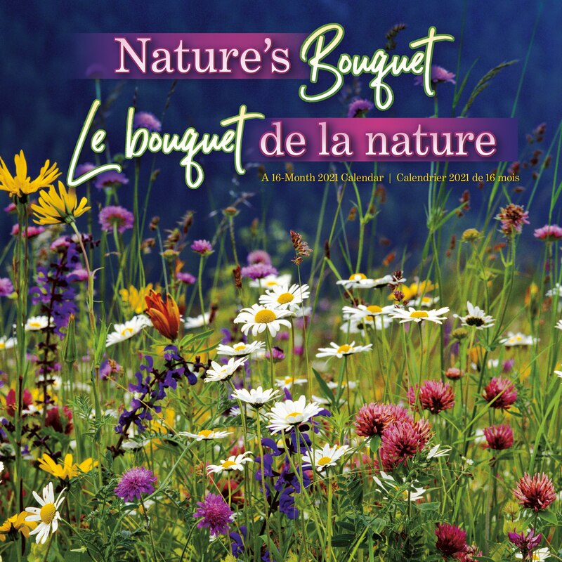 2021 Wall Calendar Nature S Bouquet Bilingual By Dateworks Gifts Www Chapters Indigo Ca natures bouquet 2021 wall calendar