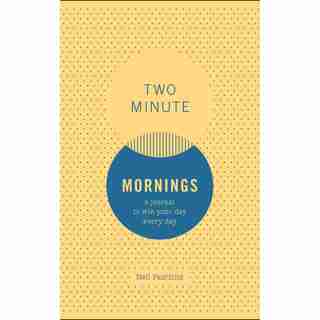Journal - Two Minute Mornings, Neil Pasricha