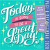 2020 Page A Day Desk Calendar Today Is Going To Be A Great Day By