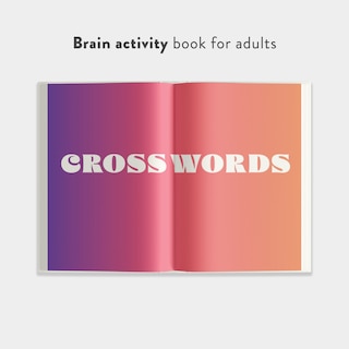 Aperçu du contenu 4_100 Stress-Relieving Crossword Puzzles to Sharpen Your Mind