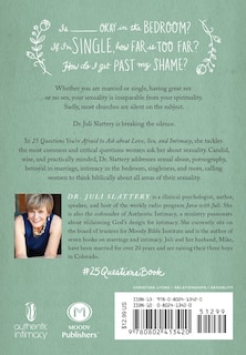 Back cover_25 Questions You're Afraid to Ask About Love, Sex, and Intimacy