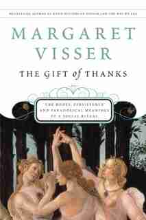 The Gift of Thanks by Margaret Visser