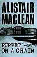 Puppet on a Chain de Alistair MacLean