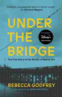 Under The Bridge by Rebecca Godfrey