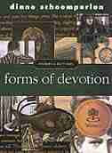 Forms Of Devotion by Diane Schoemperlen