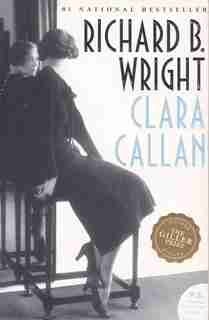 Clara Callan by Richard B. Wright