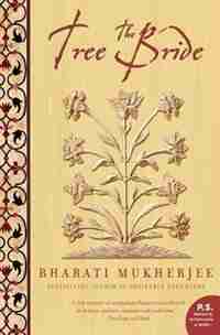 Tree Bride by BHARATI MUKHERJEE