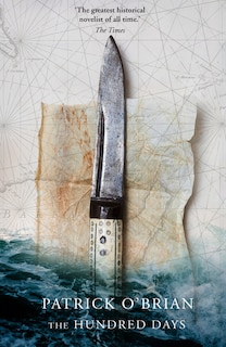 Couverture_The Hundred Days (Aubrey-Maturin, Book 19)