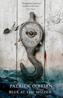 Couverture_Blue at the Mizzen (Aubrey-Maturin, Book 20)
